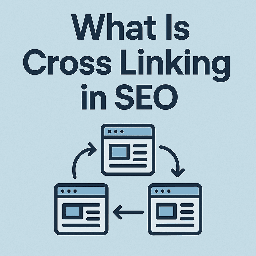 What Is Cross Linking in SEO