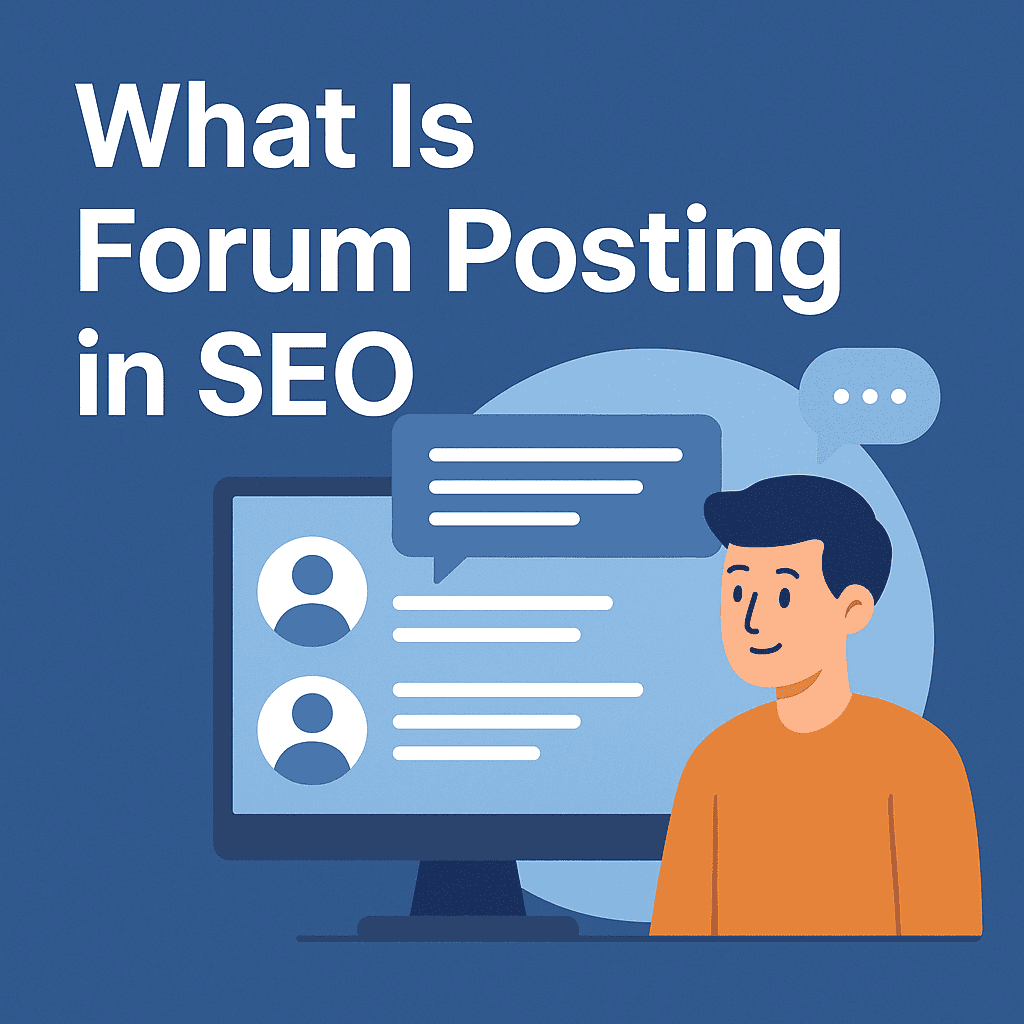 What Is Forum Posting in SEO (Still Relevant?)